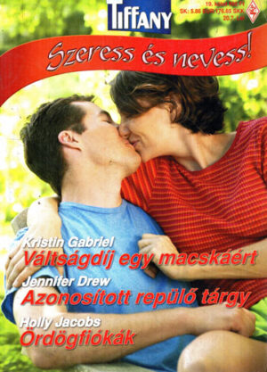 Valtsagdij egy macskaert. Azonositott repulo targy. Ordogfiokak (Kristin Gabriel, Jennifer Drew, Holly Jacobs) colectia Tiffany