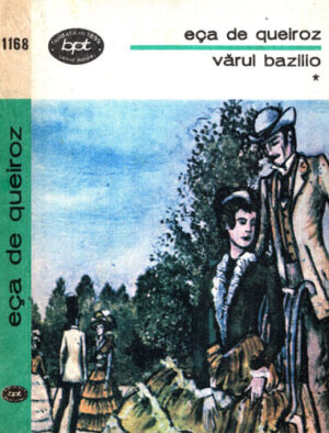 Varul Bazillo vol. I+II (Eca de Queiroz) colectia BPT