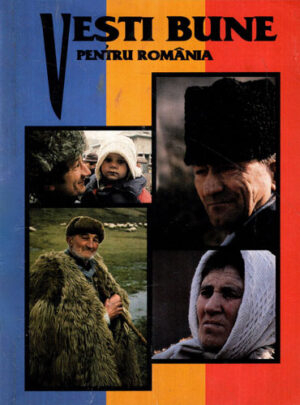 Vesti bune pentru Romania (Colectiv de Autori) 140x100