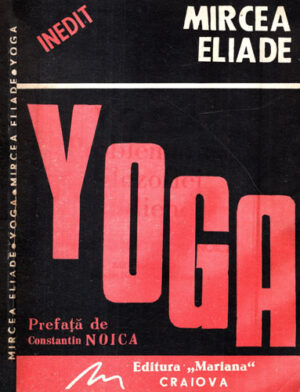 Yoga (Mircea Eliade) colectia Inedit