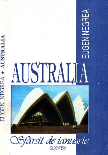 Australia - sfarsit de ianuarie (Eugen Negrea) Australia - sfarsit de ianuarie (Eugen Negrea)