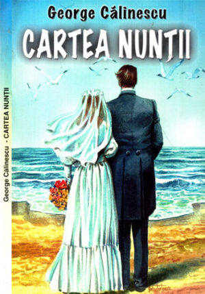 Cartea nuntii (George Calinescu)