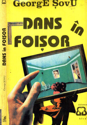 Dans in foisor (George Sovu) colectia Biblioteca bleu