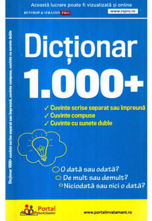 Dictionar de cuvinte scrise separat sau impreuna, cuvinte compuse, cuvinte cu sunete duble (Ligia-Monica Cristea)