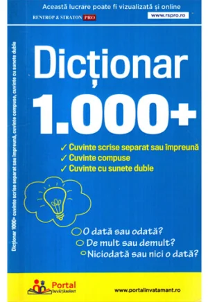 Dictionar De Cuvinte Scrise Separat Sau Impreuna, Cuvinte Compuse, Cuvinte Cu Sunete Duble