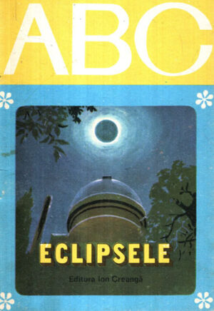Eclipsele (Cornelia Cristescu, Petre Hagiu) colectia ABC