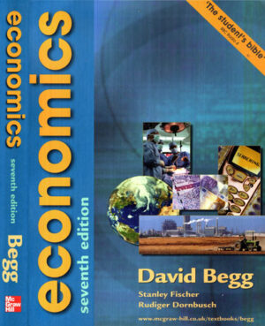Economics (David Begg, Stanley Fischer, Rudiger Dornbusch)