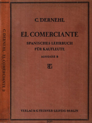 El comerciante - spanisches lehrbuch fur kaufleute (Carl Dernehl)