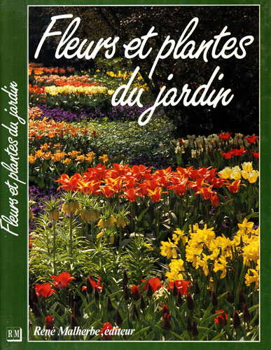 Fleurs et plantes du jardin (Ch. Poulain, P. Tekst) Fleurs et plantes du jardin (Ch. Poulain, P. Tekst)