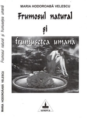 Frumosul natural si frumusetea umana (Maria Hodoroaba-Velescu)