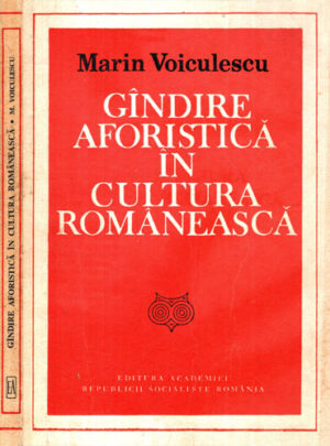 Gandire aforistica in cultura romaneasca (Marin Voiculescu)