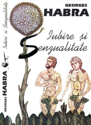 Iubire si senzualitate (Georges Habra)