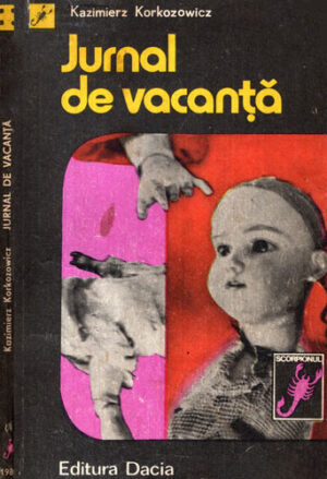 Jurnal de vacanta (Kazimiers Korkozwicz) colectia Scorpionul