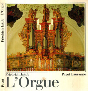 L ' orgue (Friedrich Jacob)