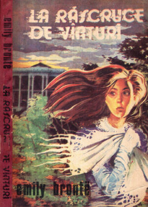La rascruce de vanturi (Emily Bronte)