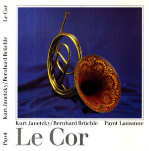 Le cor (Kurt Janetzky, Bernhard Bruchle)