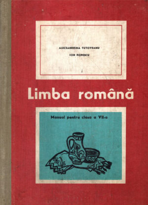Limba romana - manual pentru clasa a VII-a (Alecsandrina Tutoveanu, Ion Popescu)
