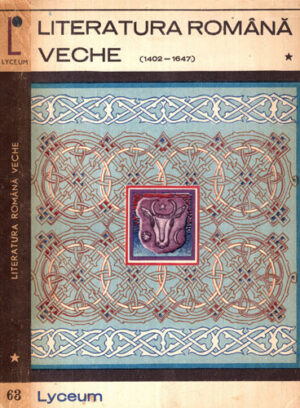 Literatura romana veche vol. I+II (G. Mhaila, Dan Zamfirescu) colectia Lyceum