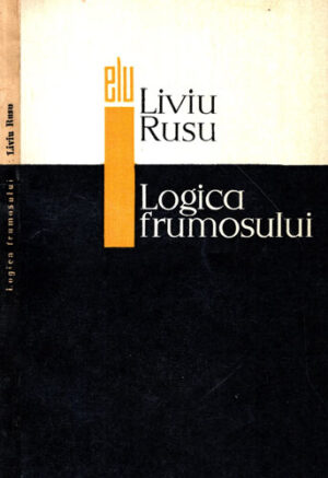 Logica frumosului (Liviu Rusu)