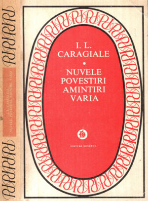 Nuvele, Povestiri, Amintiri, Varia (Ion Luca Caragiale) seria Patrimoniu
