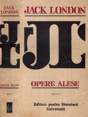 Opere alese vol. I-III (Jack London) stare foarte buna