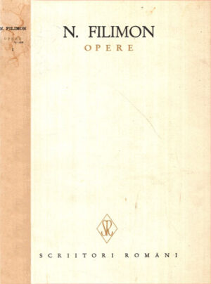 Opere vol. 1 (Nicolae Filimon) contine Excursiuni in Germania meridionala si nuvele