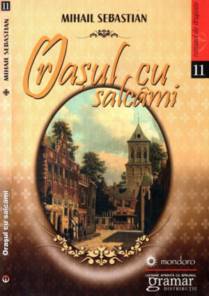Orasul cu salcami (Mihail Sebastian)