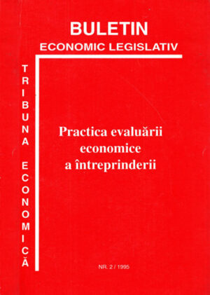Tribuna economica, revista nr. 2 / 1985 - practica evaluarii economice a intreprinderii (Aurel Stefanescu, Anca Tutu)