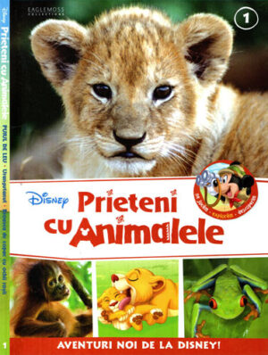 Prieteni cu animale (Colectiv de Autori) colectia Aventuri noi de la Disney