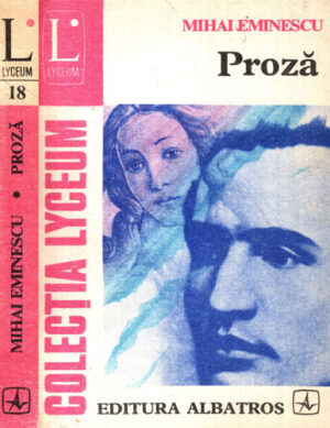 Proza (Mihai Eminescu) colectia Lyceum