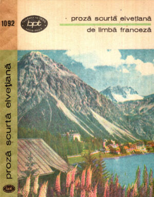 Proza scurta elvetiana de limba franceza (antologie de Jean Grosu)