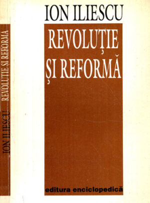 Revolutie si reforma (Ion Iliescu)