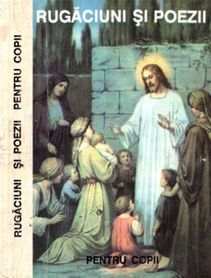 Rugaciuni si poezii (Colectiv de Autori) pentru copii