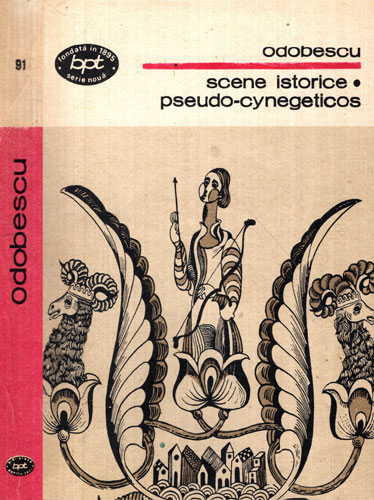 Scene istorice. Pseudo-cynegeticos (Alexandru Odobescu) colectia BPT Scene istorice. Pseudo-cynegeticos (Alexandru Odobescu) colectia BPT