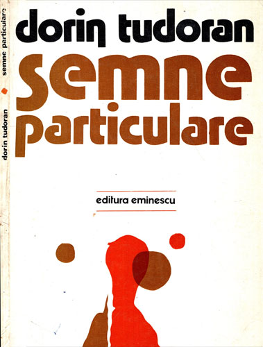 Semne particulare - poezii (Dorin Tudoran) Semne particulare - poezii (Dorin Tudoran)