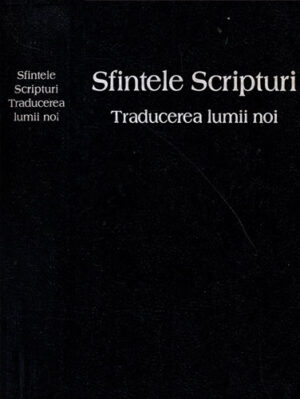 Sfintele Scripturi – Traducerea Lumii Noi