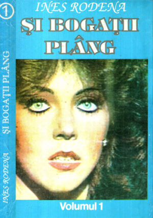 Si bogatii plang vol. 1+2 (Ines Rodena)