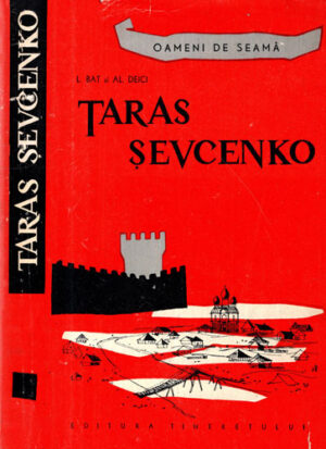 Taras Sevcenko (L. Bat, Al. Deici) colectia Oameni de seama