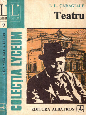 Teatru (Ion Luca Caragiale) colectia Lyceum