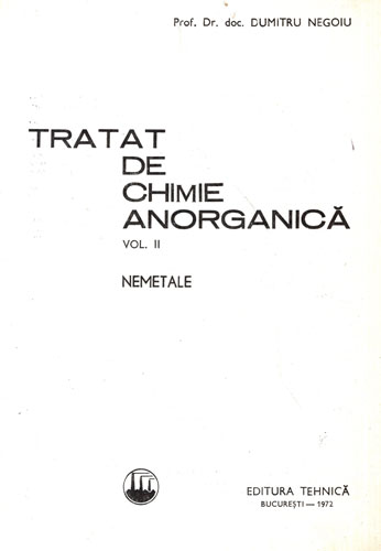 Tratat de chimie anorganica vol. II - nemetale (Dumitru Negoiu) Tratat de chimie anorganica vol. II - nemetale (Dumitru Negoiu) - imagine 2