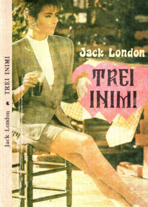 Trei inimi (Jack London)