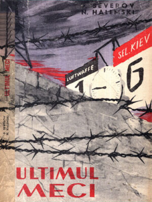 Ultimul meci (P. Severov, N. Halemski)