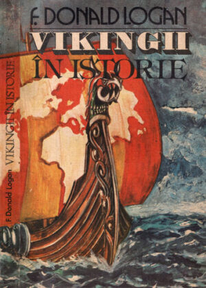 Vikingii in istorie (F. Donald Logan)