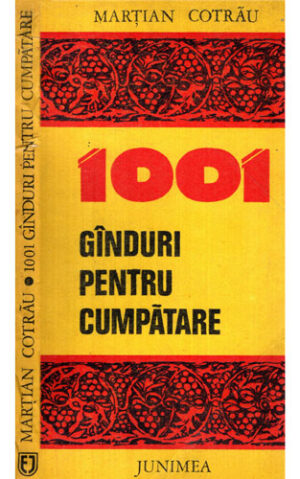 1001 Ganduri pentru cumpatare (Martian Cotrau)