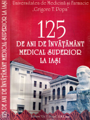 125 de ani de invatamant medical superior la Iasi (Vasile Burlui)