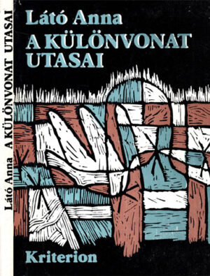 A kulonvonat utasai (Lato Anna)
