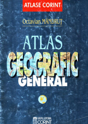 Atlas geografic general (Octavian Mandrut)