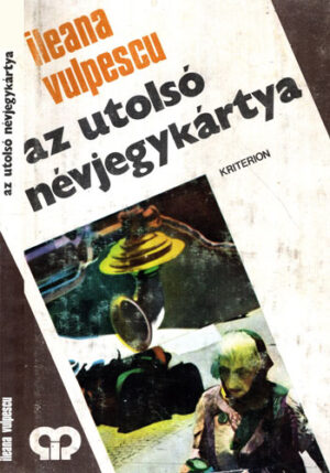 Az utolso nevjegykartya (Ileana Vulpescu)