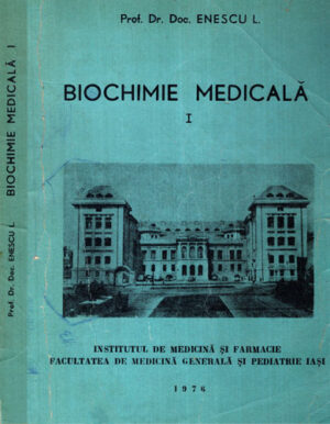 Biochimie medicala vol. I (L. Enescu)