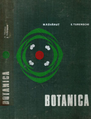 Botanica (M. Ravarut, E. Turenschi)